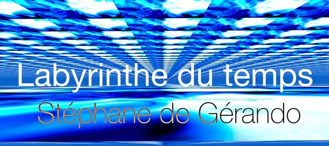L’expérience du Labyrinthe du temps