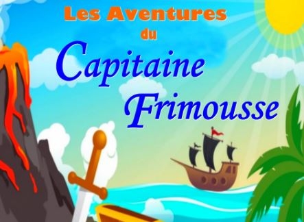 Les aventures du Capitaine Frimousse