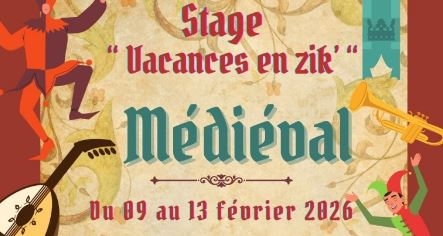 Stage vacances en Zik ! Médiéval 