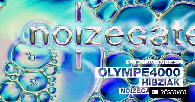Noizegate : Olympe4000 + Hibziak + Noizegate Krew
