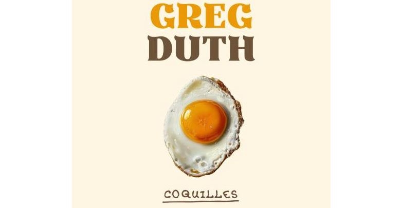GREG DUTH – COQUILLES